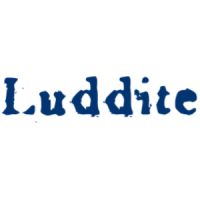 Luddite